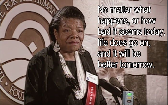 Life Goes On And It Will Be Better