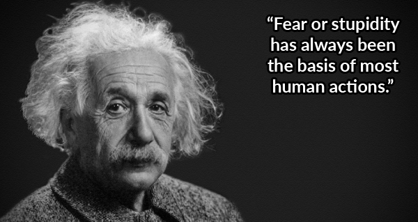 Einstein Fear Stupidity