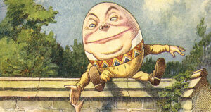 Humpty Dumpty On A Wall